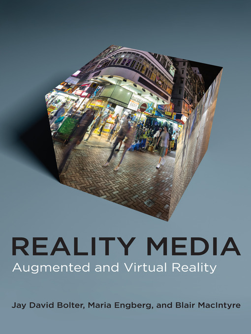 Title details for Reality Media by Jay David Bolter - Available